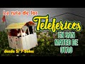 💢 LA RUTA DE LOS TELEFERICOS EN SAN MATEO DE OTAO - LIMA