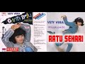 (Full Album) Vety Vera # Ratu Sehari