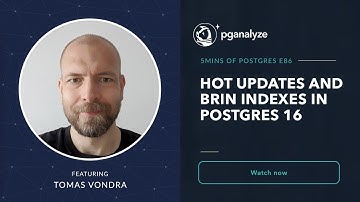 HOT Updates and BRIN indexes in Postgres 16