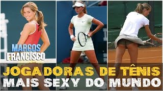 Jogadoras de Tênis Mais Sexy do Mundo