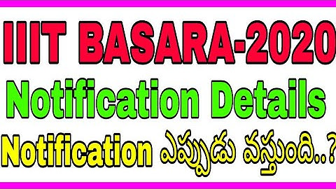 IIIT BASARA NOTIFICATION-2020 DETAILS // IIIT BASARA ADMISSION PROCESS-2020// IIIT RGUKT TELANGANA