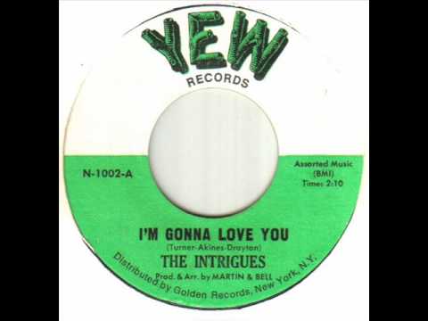 The Intrigues - I'm Gonna Love You.wmv