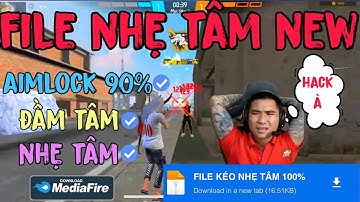  REG FF OB51| SHARE FILE MỚI SIÊU NGON, ĐẦM TÂM, NHẸ TÂM, AIMLOCK 90%, ANDROID-IOS KÈM ALL CODE 🔥