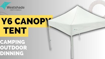 Introduction to WESTSHADE Y6 Canopy Tent