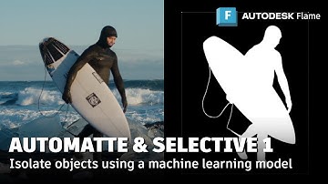 ML AutoMatte and Improved Selective Workflow Part 1 - Flame 2026.2