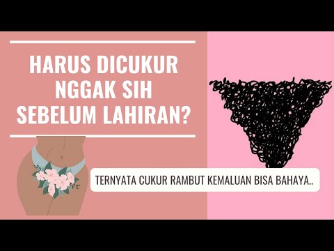 PERLUKAH CUKUR RAMBUT KEMALUAN SEBELUM MELAHIRKAN?