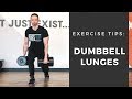 Exercise Tip- Heavy DB Lunges