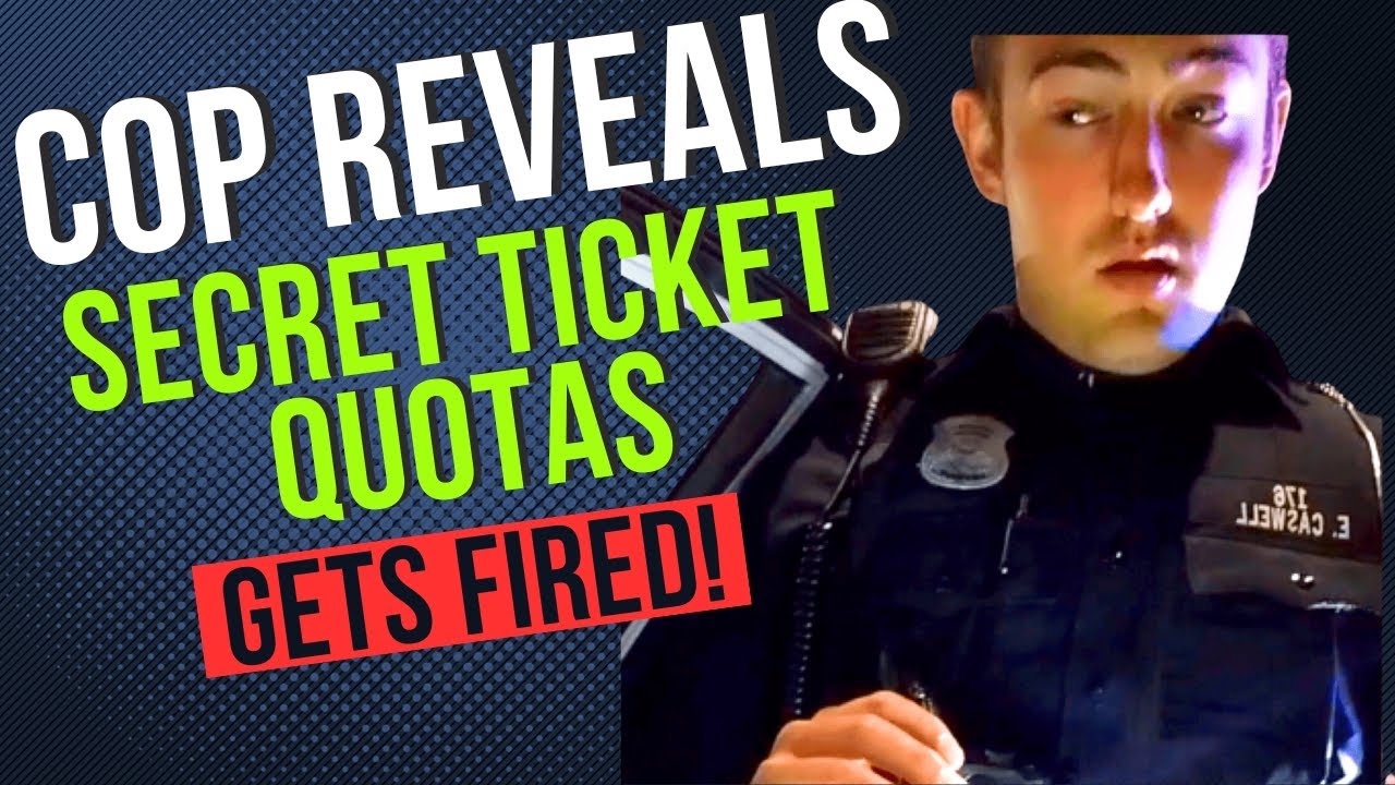 SCANDAL! BRAVE COP FIRED For EXPOSING TICKET QUOTAS!