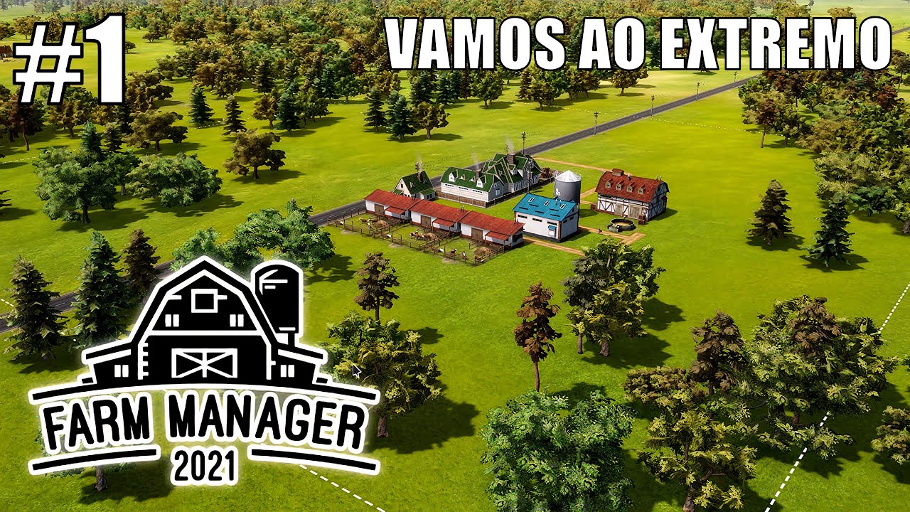 FARM MANAGER 2021 #1 AO EXTREMO | É UM GRANDE DESAFIO