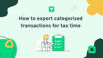 "19. How to export categorised transactions for tax time"