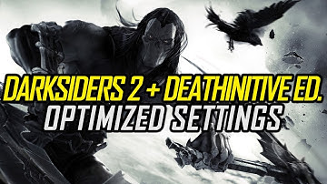 Darksiders 2 + Deathinitive Edition | Optimized PC Settings for Smoother Gameplay