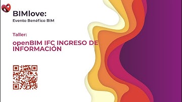 openBIM, IFC e Ingreso de información