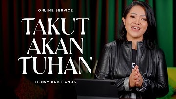 Takut Akan Tuhan - Henny Kristianus