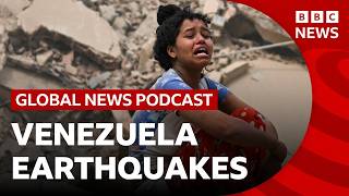 Could Venezuela's deadly earthquakes harm its redevelopment? | Global News Podcast