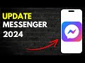 How to Update Facebook Messenger to Latest Version in 2024 (Updated)