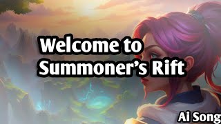 Welcome to Summoner's Rift - League of Legends (AI Song)