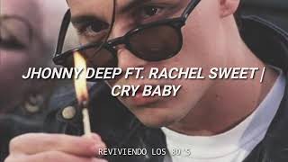 Jhonny Deep Ft. Rachel Sweet - King Cry Baby | Subtitulada al Español