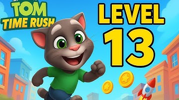 My Talking Tom Time Rush Level 13 | Fun Gameplay Walkthrough (2025)