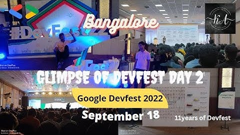 A glimpse of Google Devfest 2022 || Day 2 || Google Developer Groups || Bangalore