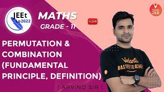 Permutation and Combination | Fundamental Principle & Definition | Class 11 | JEE Main 2022