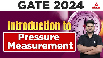GATE 2024/25 | INTRODUCTION TO PRESSURE MEASURNMENT | BY YOGESH SIR