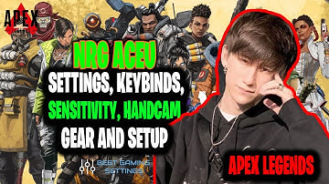 NRG Aceu Apex Legends Settings, Keybinds, Sensitivity, Gear and Setup 2021