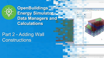 Part 2 - Adding Wall Constructions in OpenBuildings Energy Simulator