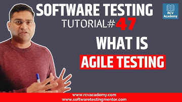 Software Testing Tutorial #47 - What is Agile Testing