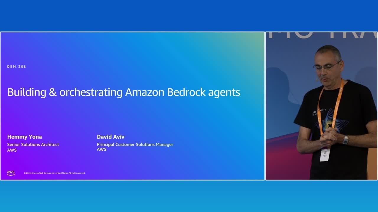 AWS Summit Tel Aviv 2025 - Building & orchestrating Amazon Bedrock ...