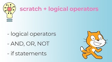 Scratch and Logical Operators Workshop