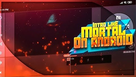 Gaming Channel How to Make Intro Like Mortal On Android ll Kinemaster ll Mortal Intro Tutoria