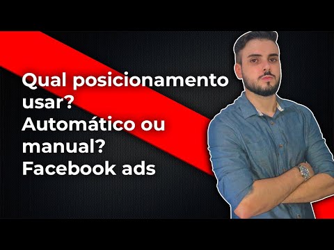 Vídeo: Você deve usar posicionamentos automáticos no facebook?