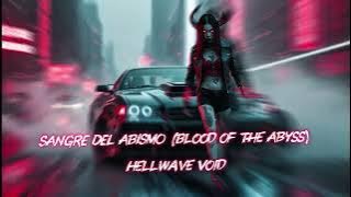 SANGRE DEL ABISMO | Brutal Spanish Drift Phonk | HELLWAVE VOID 2025