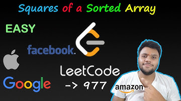 Squares of a Sorted Array | LEETCODE - 977 | Brute Force & Optimal Approach Explained Easy solution