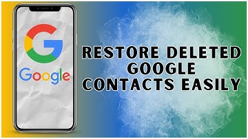 How to Restore Deleted Google Contacts Easily 2025