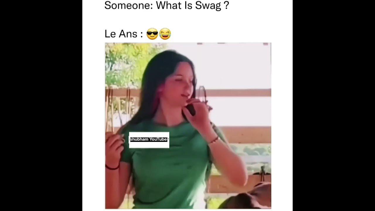 memes// what is swag? reply 🤣🤣😂😂😂 YouTube