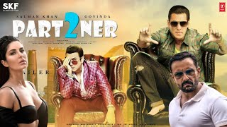 Partner 2 - Trailer | Salman Khan \& Shahrukh khan | Katrina Kaif, | Salman Khan Films Present