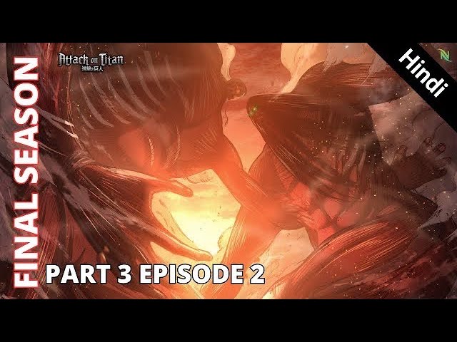 Attack on Titan Final Season Part 3: Segundo episódio da reta