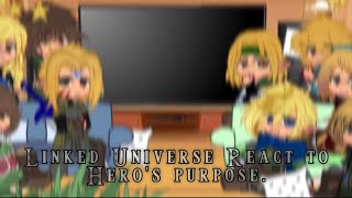 Linked Universe react To Hero's Purpose | ep1 | series by @MajorLink |Original | Zeldasrightarm