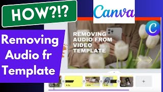 Removing Audio from a Canva Video Template (Canva Video Template) Quick Tech Solution #canva