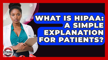 What Is HIPAA: A Simple Explanation For Patients? - Strong Survivors Network