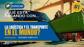 😨🚢🚚¿Qué está pasando con el TRANSPORTE DE CARGA a NIVEL MUNDIAL?😨🚢🚚  | EuroCap #1 - EURO SHIPPING