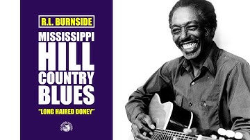 R.L. Burnside - Long Haired Doney (Official Audio)