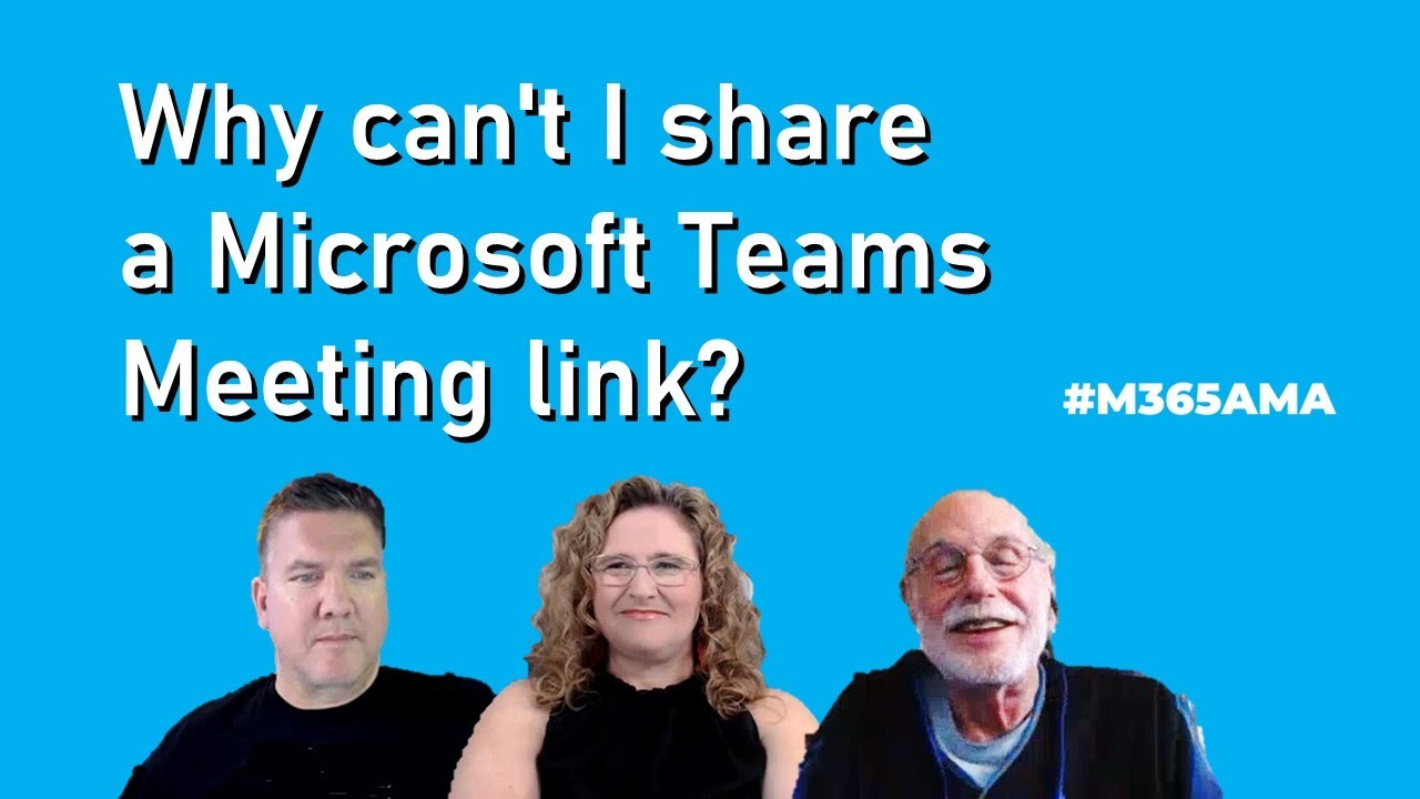 M365AMA Why Can t I Share A Teams Meeting Link YouTube m365ama-why-can-t-i-share-a-teams-meeting-link-youtube