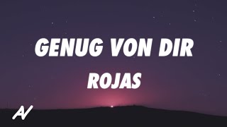 Rojas - Genug von dir (Lyrics)