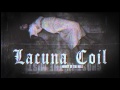 LACUNA COIL - Ghost In The Mist (Album Track)