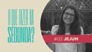Download lagu JEJUM O QUE FAZER NA SEGUNDA ANA DUARTE JEJUM O QUE FAZER NA SEGUNDA ANA DUARTE