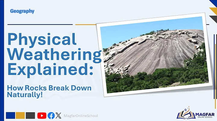 Physical Weathering Explained: How Rocks Break Down Naturally! Grade 9 Term 3 Geography 