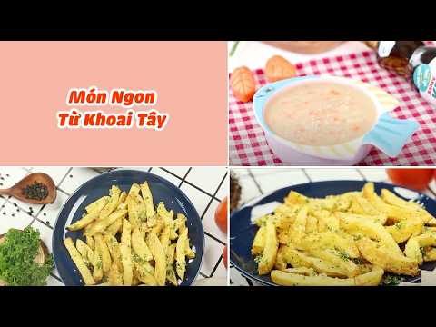 Top Những Món Ngon Làm Từ Khoai Tây Mà Bạn Dễ Làm Tại Nhà | Feedy VN