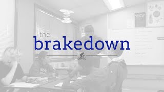 The Brakedown Ep5: Letters of Rec